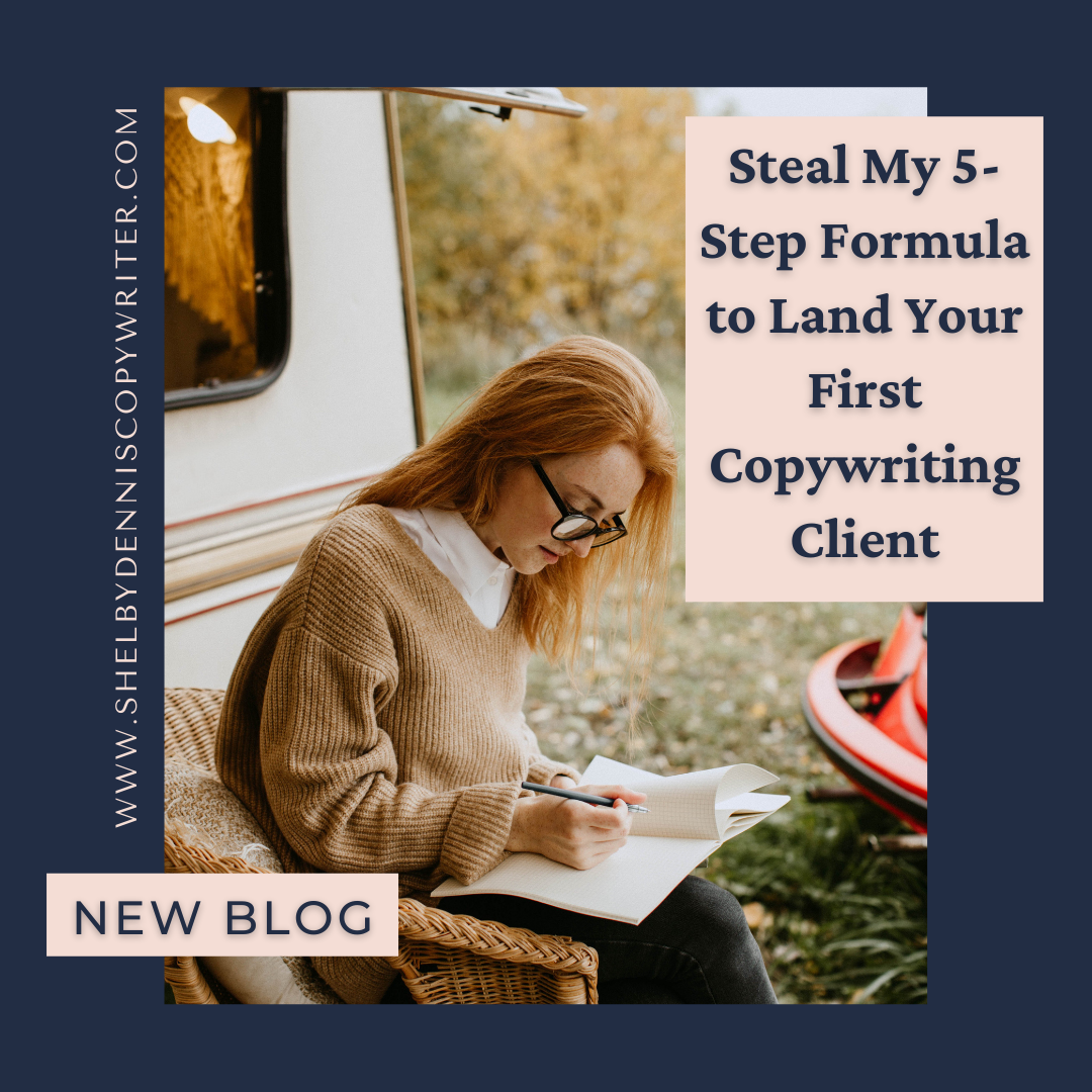 "Land your first copywriting client with my 5-step formula" text on top of an image of a woman writing.